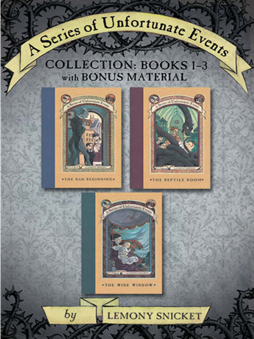 Lemony Snicket创作的A Series of Unfortunate Events Collection: Books 1-3作品的详细信息 - 可供借阅